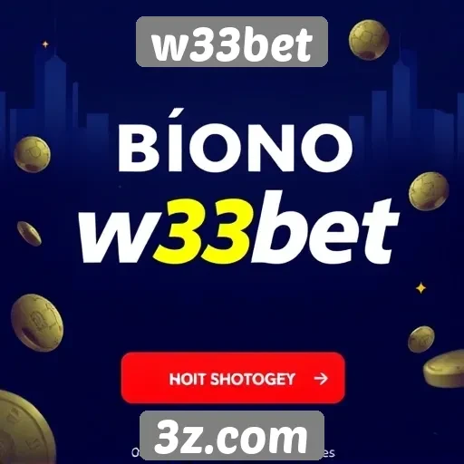 Oferta de bônus e promoções do w33bet